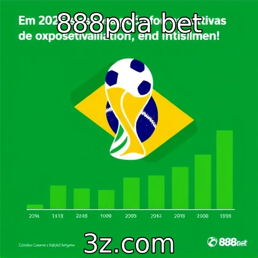 888pda bet Explosão de apostas: A crescente demanda no Brasil em 2025